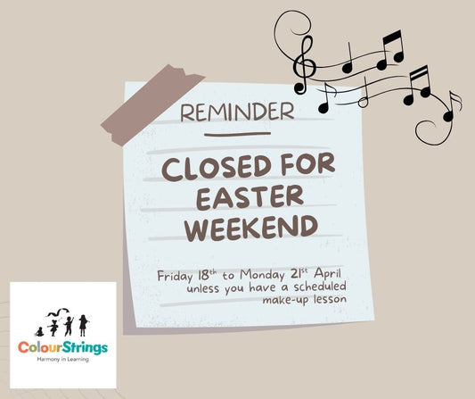 Closed for Easter Weekend - then join us for Instrumental Trial classes & Music and Movement