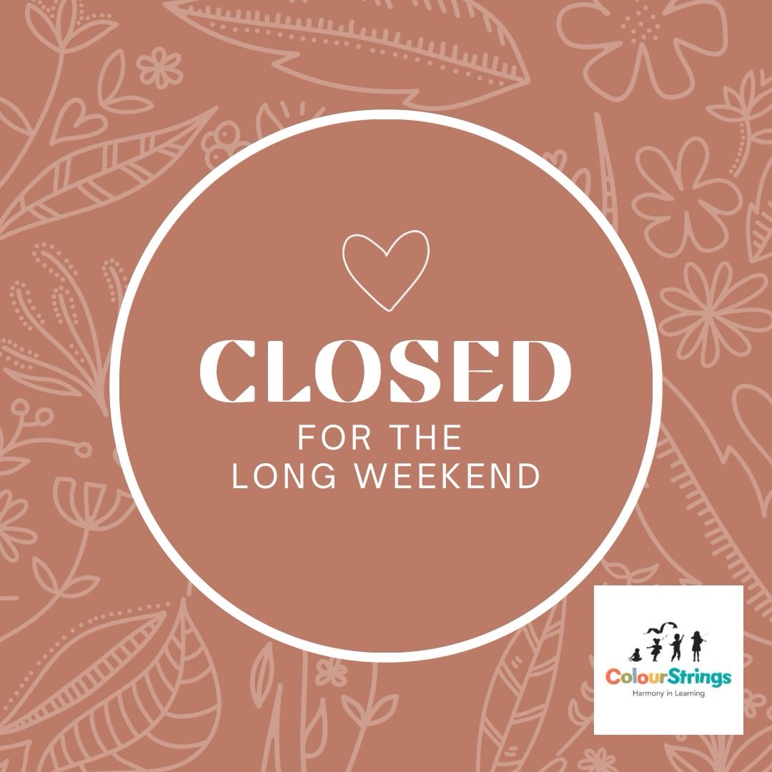 Reminder : We are closed for May long weekend